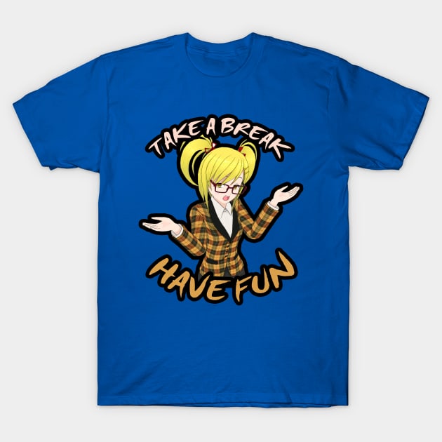 Take A Break, Have Fun - Anime Girl T-Shirt by tatzkirosales-shirt-store